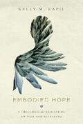 Kapic |  Embodied Hope | eBook | Sack Fachmedien