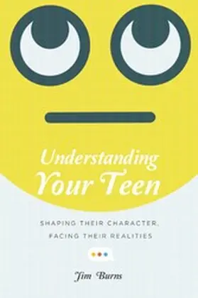 Burns |  Understanding Your Teen | eBook | Sack Fachmedien