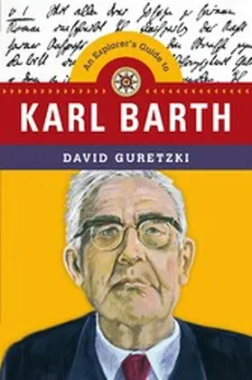 Guretzki |  An Explorer's Guide to Karl Barth | eBook | Sack Fachmedien