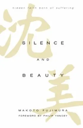 Fujimura |  Silence and Beauty | eBook | Sack Fachmedien