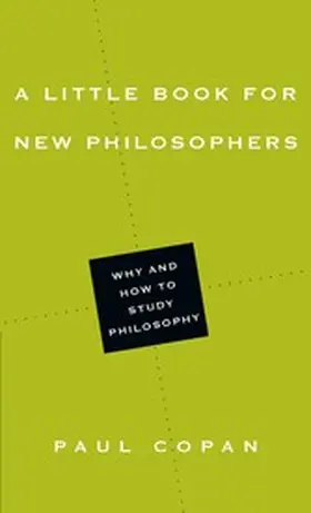 Copan |  A Little Book for New Philosophers | eBook | Sack Fachmedien