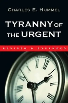 Hummel |  Tyranny of the Urgent | eBook | Sack Fachmedien
