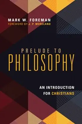 Foreman |  Prelude to Philosophy | eBook | Sack Fachmedien