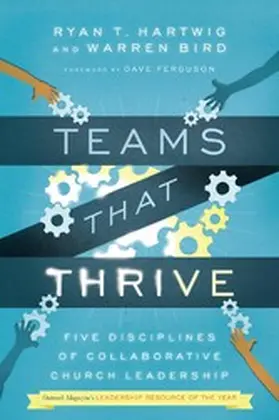 Hartwig / Bird |  Teams That Thrive | eBook | Sack Fachmedien