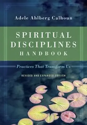 Calhoun |  Spiritual Disciplines Handbook | eBook | Sack Fachmedien