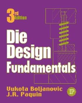 Boljanovic / Paquin |  Die Design Fundamentals | eBook | Sack Fachmedien