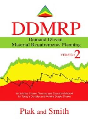 Ptak / Smith |  Demand Driven Material Requirements Planning (DDMRP): Version 2 | eBook | Sack Fachmedien