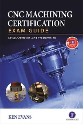 Evans |  CNC Machining Certification Exam Guide | eBook | Sack Fachmedien