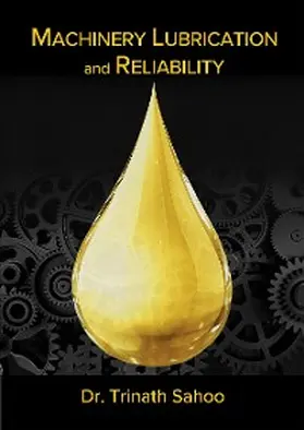 Sahoo |  Machinery Lubrication and Reliability | eBook | Sack Fachmedien