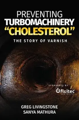 Livingstone / Mathura |  Preventing Turbomachinery "Cholesterol" | eBook | Sack Fachmedien