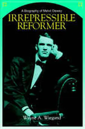 Wiegand |  Irrepressible Reformer | Buch |  Sack Fachmedien