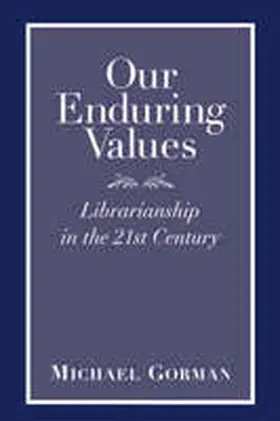 Gorman |  Our Enduring Values | Buch |  Sack Fachmedien