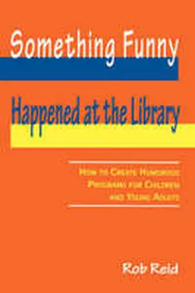 Reid |  Something Funny Happened at the Library | Buch |  Sack Fachmedien