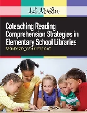 Moreillon |  Coteaching Reading Comprehension Strategies in Elementary School Libraries | Buch |  Sack Fachmedien