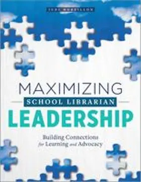 Moreillon |  Maximizing School Librarian Leadership | Buch |  Sack Fachmedien