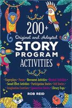 Reid |  200+ Original and Adapted Story Program Activities | Buch |  Sack Fachmedien