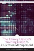  The Library Liaison's Training Guide to Collection Management | Buch |  Sack Fachmedien