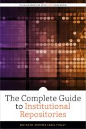 The Complete Guide to Institutional Repositories | Buch | 978-0-8389-4810-1 | sack.de