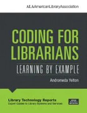 Yelton |  Coding for Librarians | Buch |  Sack Fachmedien