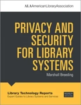 Breeding |  Privacy and Security for Library Systems | Buch |  Sack Fachmedien