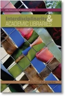  Interdisciplinarity and Academic Libraries | Buch |  Sack Fachmedien