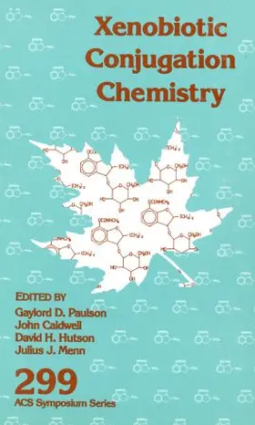 Paulson / Caldwell / Hutson |  Xenobiotic Conjugation Chemistry | Buch |  Sack Fachmedien