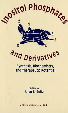Reitz |  Inositol Phosphates and Derivatives | Buch |  Sack Fachmedien