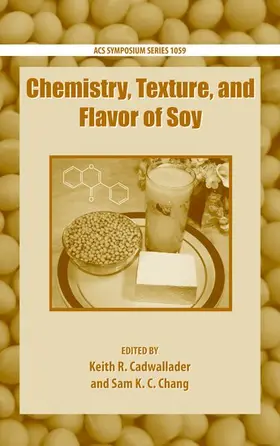Cadwallader / Chang |  Chemistry, Texture, and Flavor of Soy | Buch |  Sack Fachmedien