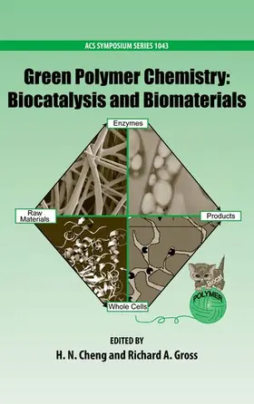 Cheng / Gross |  Green Polymer Chemistry: Biocatalysis and Biomaterials | Buch |  Sack Fachmedien