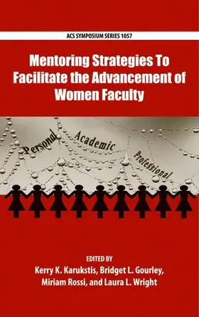 Karukstis / Gourley / Rossi |  Mentoring Strategies To Facilitate the Advancement of Women Faculty | Buch |  Sack Fachmedien