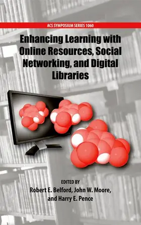 Belford / Moore / Pence |  Enhancing Learning with Online Resources, Social Networking, and Digital Libraries | Buch |  Sack Fachmedien