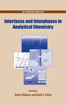 Helburn / Vitha |  Interfaces and Interphases in Analytical Chemistry | Buch |  Sack Fachmedien