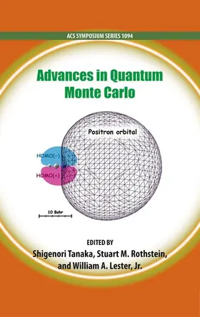 Tanaka / Rothstein / Lester |  ADV IN QUANTUM MONTE CARLO 1094 ACSSS C | Buch |  Sack Fachmedien