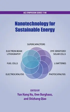 Hu / Burghaus / Qiao | Nanotechnology for Sustainable Energy | Buch | 978-0-8412-2813-9 | www.sack.de