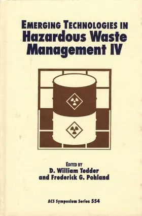 Tedder / Pohland |  Emerging Technologies in Hazardous Waste Management IV | Buch |  Sack Fachmedien