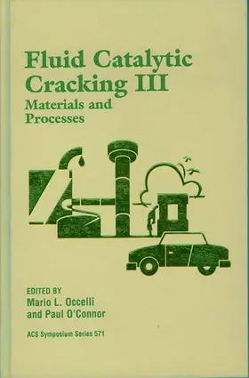 Occelli / O'Connor |  Fluid Catalytic Cracking: III: Materials and Processes | Buch |  Sack Fachmedien