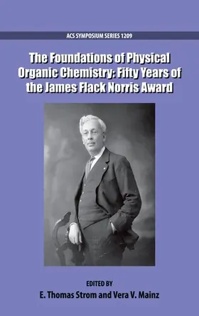 Strom / Mainz | The Foundations of Physical Organic Chemistry | Buch | 978-0-8412-3071-2 | www.sack.de