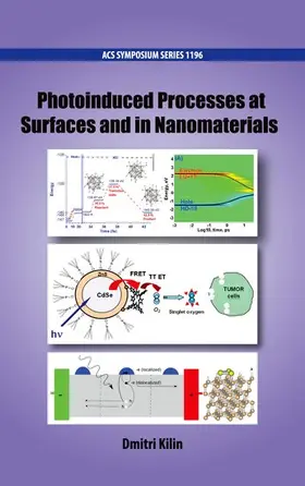 Kilin |  Photoinduced Processes at Surfaces and in Nanomaterials | Buch |  Sack Fachmedien