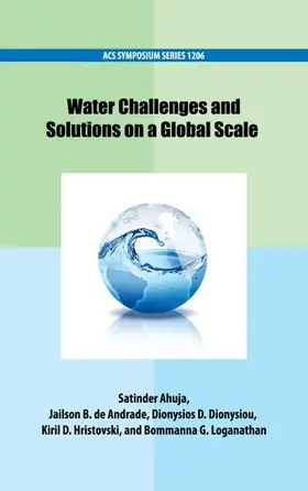 Ahuja / de Andrade / Dionysiou |  Water Challenges and Solutions on a Global Scale | Buch |  Sack Fachmedien
