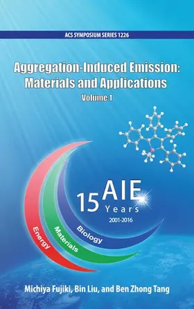 Fujiki / Liu / Tang |  Aggregation-Induced Emission | Buch |  Sack Fachmedien