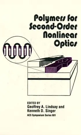 Lindsay / Singer |  Polymers for Second-Order Nonlinear Optics | Buch |  Sack Fachmedien