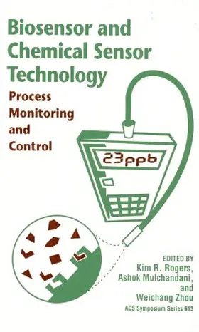 Rogers / Mulchandani / Zhou |  Biosensor and Chemical Sensor Technology | Buch |  Sack Fachmedien