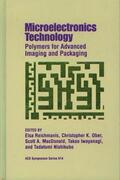 Reichmanis / Ober / MacDonald |  Microelectronics Technology: Polymers for Advanced Imaging and Packaging | Buch |  Sack Fachmedien