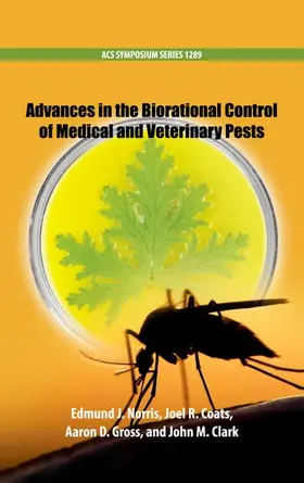 Norris / Coats / Gross |  Advances in the Biorational Control of Medical and Veterinary Pests | Buch |  Sack Fachmedien