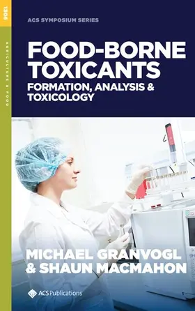 Granvogl / MacMahon |  Food-Borne Toxicants | Buch |  Sack Fachmedien
