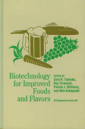 Takeoka / Teranishi / Williams |  Biotechnology for Improved Foods and Flavors | Buch |  Sack Fachmedien