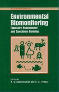 Subramanian / Iyengar |  Environmental Biomonitoring: Exposure Assessment and Specimen Banking | Buch |  Sack Fachmedien
