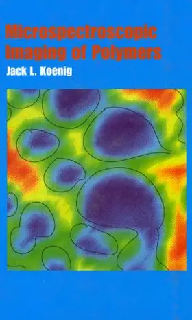 Koenig |  Microspectroscopic Imaging of Polymers | Buch |  Sack Fachmedien