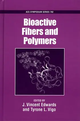 Edwards / Vigo |  Bioactive Fibers and Polymers | Buch |  Sack Fachmedien
