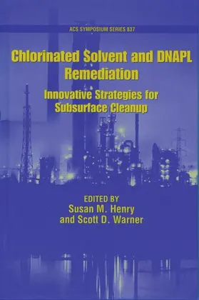 Henry / Warner |  Chlorinated Solvent and DNAPL Remediation | Buch |  Sack Fachmedien